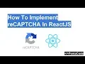 How To Implement reCAPTCHA In ReactJS