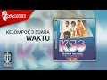 Kelompok 3 Suara - Waktu (Official Karaoke Video)