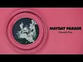 Mayday Parade - Towards You