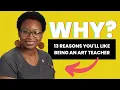Become an Art Teacher 13 Reasons Why You Will Like It