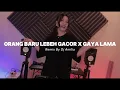 Orang Baru Lebe Gacor X Gaya Lama (DJ AMILIA) REMIX TERBARU!!!
