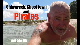 Shipwreck, Ghost town and Pirates. ( When I was a Pirate in the Red sea)