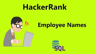 Hackerrank Employee Names Solution - SQL Hackerrank SQL