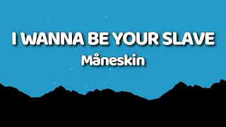 Måneskin I WANNA BE YOUR SLAVE Lyrics Testo Eurovision 20 