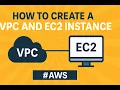 How to Create a VPC and EC2 Instance in AWS Step-by-Step Guide