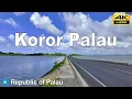 Palau - 4K HDR Walking Tour | Largest city: Koror | Republic of Palau 🇵🇼 | January 2025