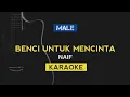 Download Lagu Naif - Benci Untuk Mencinta (Karaoke Lirik)