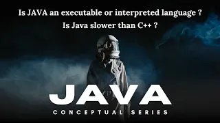 Is Java an executable or interpreted Is Java slower than C JAVA