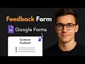 How to Make Feedback Form in Google Forms - Quick Guide