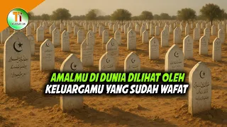 Rahasia Alam Kubur: Orang Meninggal Mengetahui Perbuatan Keluarganya