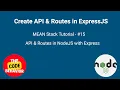 Create API in NodeJS Create Routes in NodeJS Create API Routes in Nodejs with Express