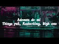Ademas de mi - Big one, Rusherking, Thiago PZK