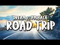 Lagu Dream ft. PmBata - Roadtrip (Dream's Version)