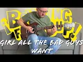 Download Lagu Girl All The Bad Guys Want - Bowling For Soup (Guitar Cover With TABS)