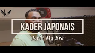 Kader Japonais Jorhi Ma Bra Live Studio  Kader Japonais Jorhi Ma Bra Live Studio