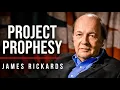 The Government Project You Were Never Told About - James Rickards
