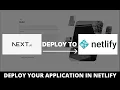 Learn how to deploy nextjs application in Netlify