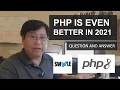 PHP is even better in 2021 with special question and answer