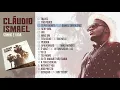Lagu Cláudio Ismael - Sonho e Vida (Full Album Official Audio)