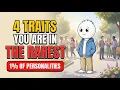 If You Have These 4 Traits You Are in the Rarest 1 of Personalities Psychology Explains