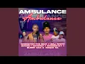 Download Lagu Ambulance (feat. Zoli White Smoke, Bayor97, Shebeshxt, Buddy Sax \u0026 Naqua SA)
