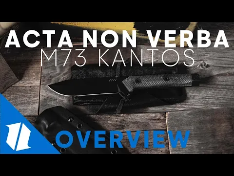 Download MP3 ACTA NON VERBA M73 Kantos | Knife Overview