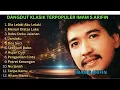 Lagu Kumpulan Lagu Dangdut Lawas Terbaik Imam S Arifin Full Nostalgia Original