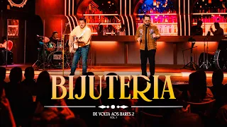 Bruno & Marrone - Bijuteria (Ao Vivo) De Volta aos Bares II