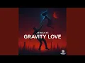 Download Lagu Gravity Love