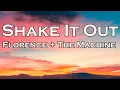 Download Lagu Florence + The Machine - Shake It Out (Lyrics)