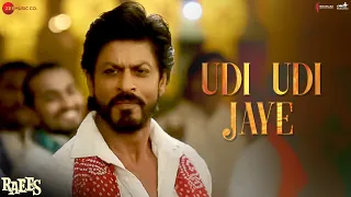 udi udi jaye shah rukh khan raees ram sampath sukhwinder s bhoomi t lyrical