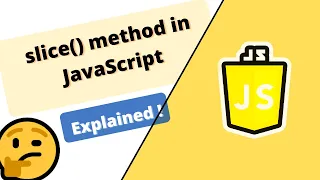 slice method in JavaScript explained with all scenarios