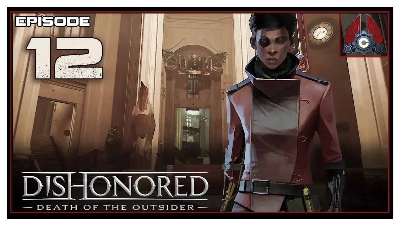 Let's Play Dishonored: Death Of The Outsider With CohhCarnage - Episode 12