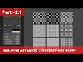 Blender Math series Part 2 1 - Building Advanced Checkers Node Group In Blender 2 8
