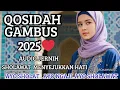 Lagu KOLEKSI KOLEKSI QOSIDAH GAMBUS TERMAHALL|| PALING BANYAK DI CARII TAHUN INI || MENYEJUKKAN HATI INI