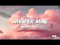 Download Lagu Own Music – [Whisper Mine] | Official Audio