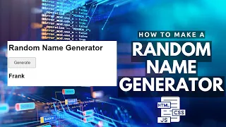 How to make a Random Name Generator with HTML CSS and JavaScript