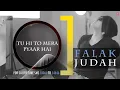 Download Lagu tu hi to mera pyaar Hai falak Judah