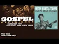 Sister Rosetta Tharpe - This Train - Gospel - Sister Rosetta Tharpe
