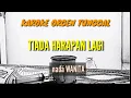 Download Lagu TIADA HARAPAN LAGI / NADA WANITA / KARAOKE ORGEN TUNGGAL