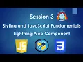 Live Session 3 Styling and JavaScript Fundamentals in Lightning web component