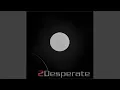 Download Lagu Desperate Ways