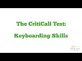 The CritiCall Test Keyboarding Skills