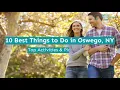 10 Best Things to Do in Oswego NY