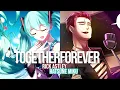 Download Lagu Hatsune Miku and Rick Astley Duet - Together Forever