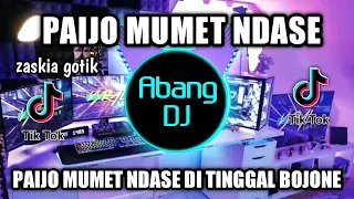 dj paijo mumet ndase remix viral tiktok terbaru 2022 paijo mumet ndase