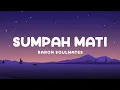 Download Lagu Sumpah Mati - Baron Soulmates | Lirik