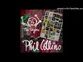 Phil Collins | Strangers Like Me [432HZ/HQ]