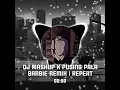 Lagu DJ Mashup X Pusing pala barbie remix | Repeat