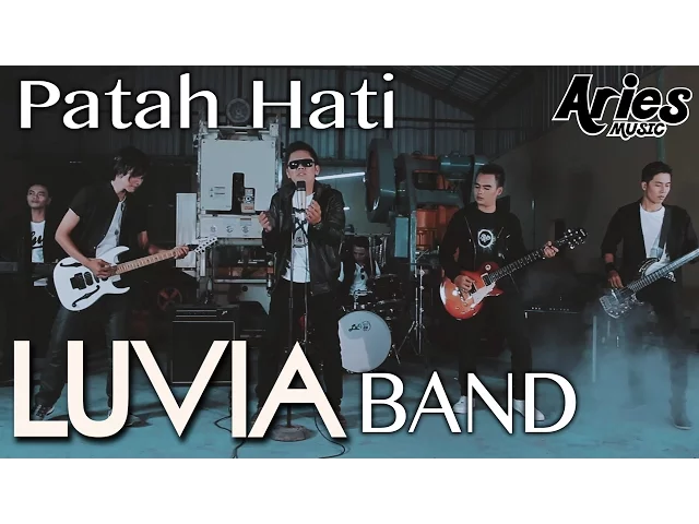 Download MP3 Luvia Band - Patah Hati (Official Music Video with Lyric)